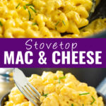 Collage with a closeup of a silicone spoon taking a scoop of gooey cheesy stovetop mac and cheese on the top, a fork taking a bite out of a bowl of macaroni and cheese on the bottom and the words "stovetop mac and cheese" in the center.
