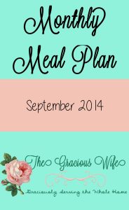A monthly meal plan including breakfast, snack, and dinner for September 2014. From TheGraciousWife.com