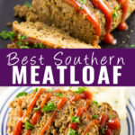 Collage of southern meatloaf with a full sliced meatloaf with ketchup and parsley on top on the top, 2 slices of meatloaf garnished with parsley and ketchup on the bottom, and the words "Best Southern Meatloaf" in the center