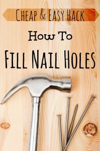 How to Fill Nail Holes easily and frugally with this easy DIY and home improvement hack. 