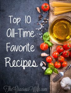 Top 10 All Time Favorite Recipes