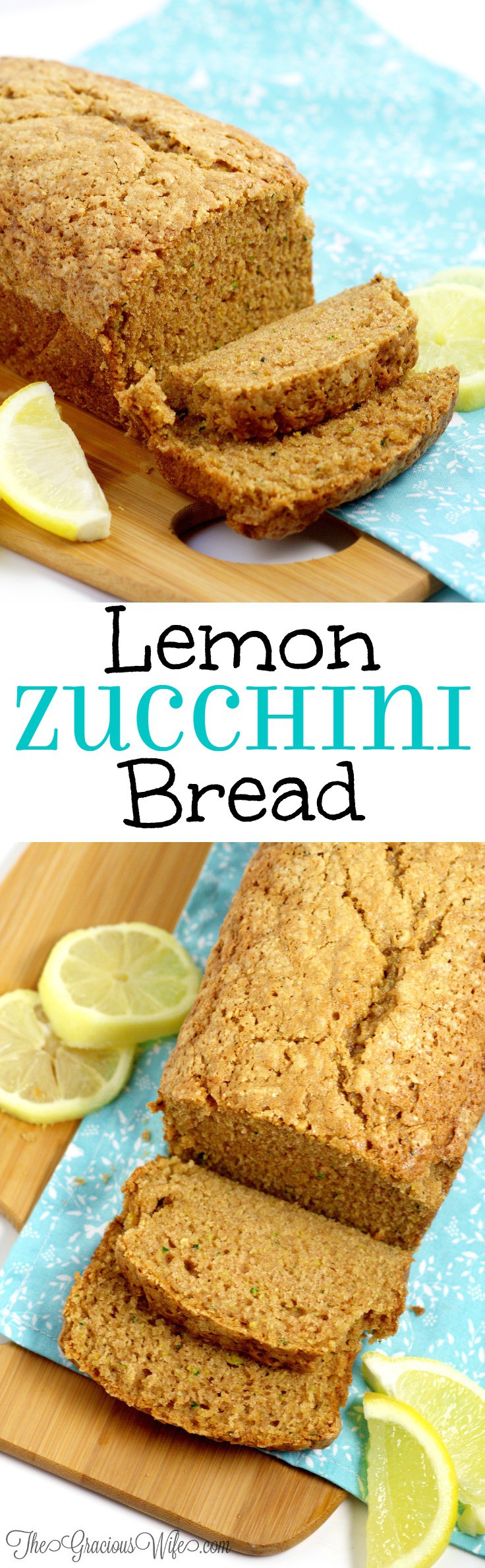 Lemon Zucchini Bread Recipe - The Gracious Wife