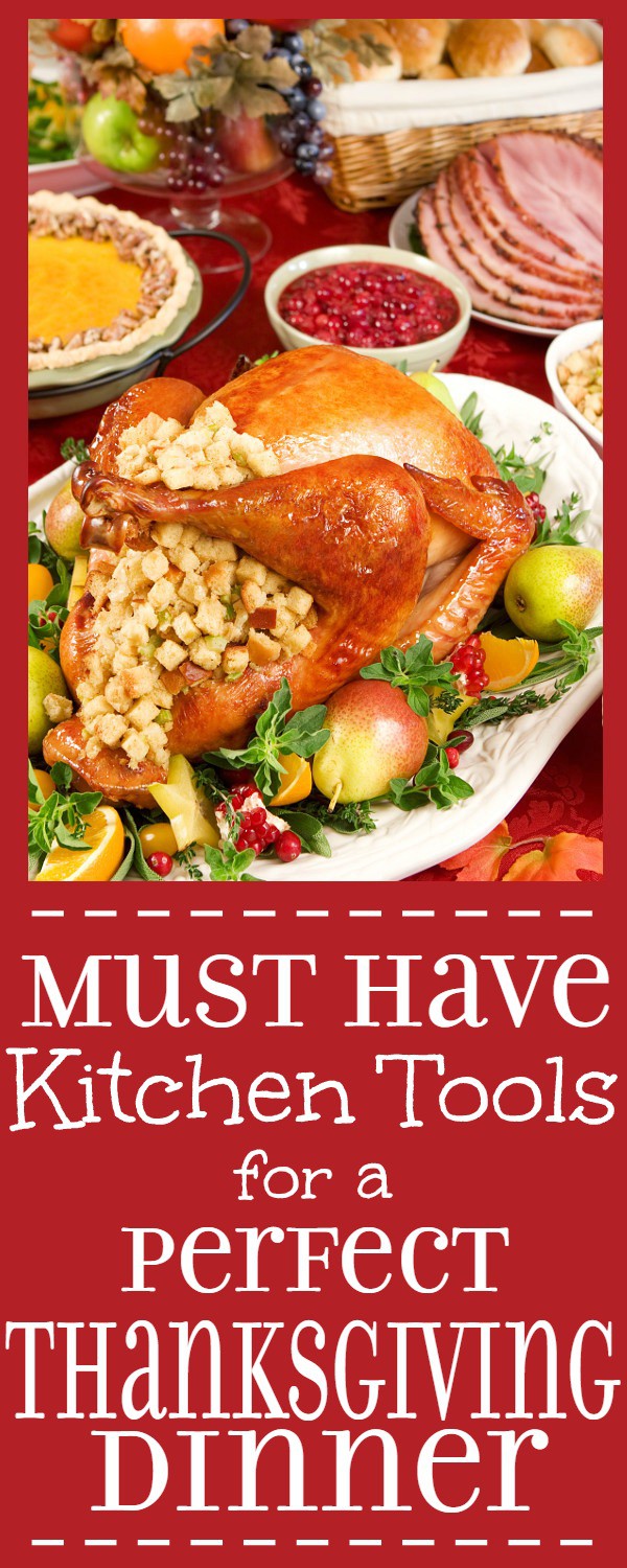 Make your Thanksgiving dinner food amazing and go off without a hitch with these Must Have Kitchen Tools for a perfect Thanksgiving dinner! If you're hosting Thanksgiving dinner this year, make sure you have all the right supplies!