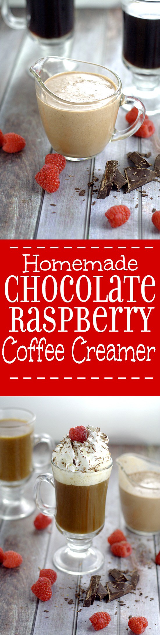 Homemade Chocolate Raspberry Coffee Creamer. Rich, decadent Homemade Chocolate Raspberry Coffee Creamer with smooth, creamy chocolate and a fruity kick of raspberries is sure to transform your coffee into an amazing, indulgent treat. Make some gourmet coffee at home! This would be delicious for Valentine's Day too!