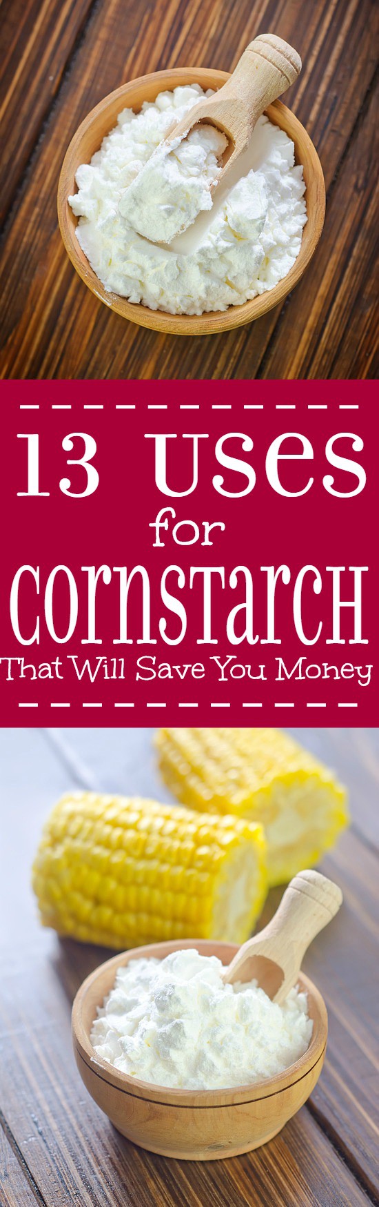 13 Uses for Cornstarch. Cornstarch isn't just for cooking! Here are 13 amazing Uses for Cornstarch that will save you money! So cool!