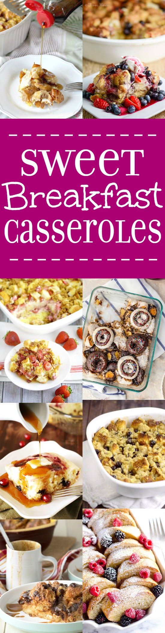 Sweet Breakfast Casserole Recipes perfect for holiday breakfast or brunch.  Start the day off right by indulging your sweet tooth with these easy make-ahead Sweet Breakfast Casserole recipes with fruit, chocolate, and pretty much everything in between. Yum!