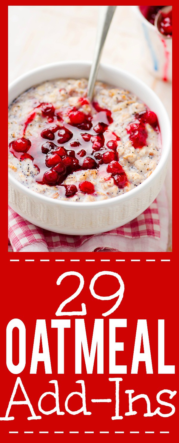 29 Quick and Easy Oatmeal Add Ins - Get creative with your oatmeal! Try these 29 Oatmeal Add-Ins to make your favorite oatmeal breakfast even more delicious. Perfect easy breakfast!
