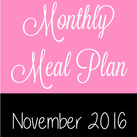 November 2016 Monthly Meal Plan - Easy November 2016 Monthly Meal Plan for weekly and daily breakfast, snack, and dinner. All you need to do is print, add your sides and shop!
