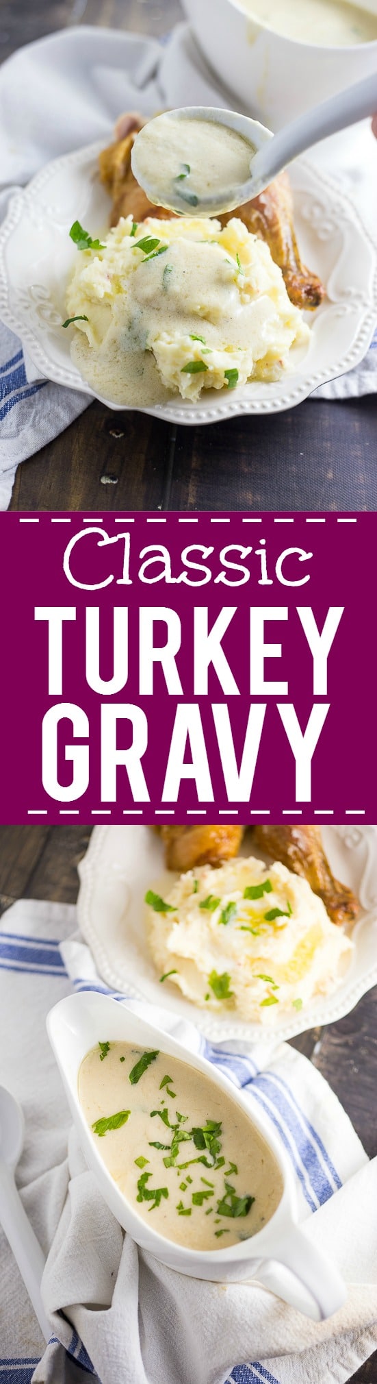Easy Classic Turkey Gravy Recipe with a secret ingredient that makes it totally amazing. Perfect for Thanksgiving! A simple classic Turkey Gravy recipe that is guaranteed to please on your Thanksgiving table. The perfect turkey gravy recipe to complement your gorgeous Thanksgiving turkey.