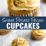 Collage with a close-up picture of a sweet potato pecan cupcake on top, the same cupcake next to a piping tip on bottom, and the words "sweet potato pecan cupcakes" in the center.