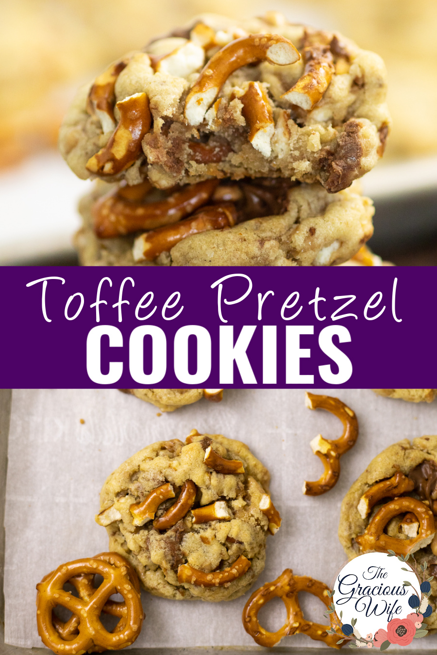 Toffee Pretzel Cookies Recipe The Gracious Wife