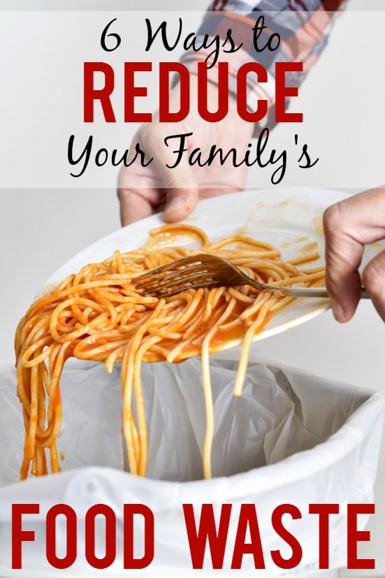 6 Ways to Reduce Your Family's Food Waste - Save money and resources by wasting less food.  Stop wasting and start being resourceful now with these 6 easy ways to reduce your family's food waste!  Frugal living - budget