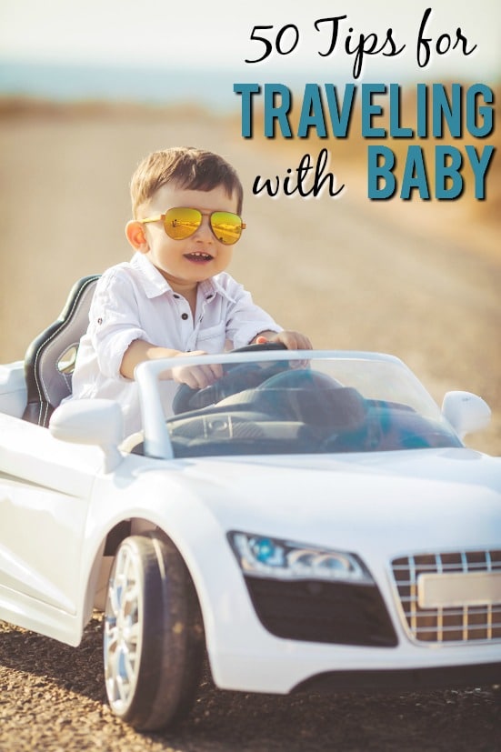50 Tips for Traveling with Baby - Have more fun and make traveling with a baby a breeze with these 50 easy but brilliant tips for traveling with a baby. Have your best vacation yet! Parenting Tips