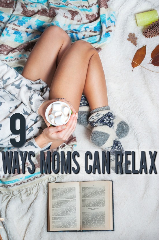9 Ways Mom Can Relax - Being a mom can be stressful.  Sometimes it seems like you have to do it all, when all you really need is a break. Feel more calm and like yourself with these 9 easy ways moms can relax. Parenting Tips