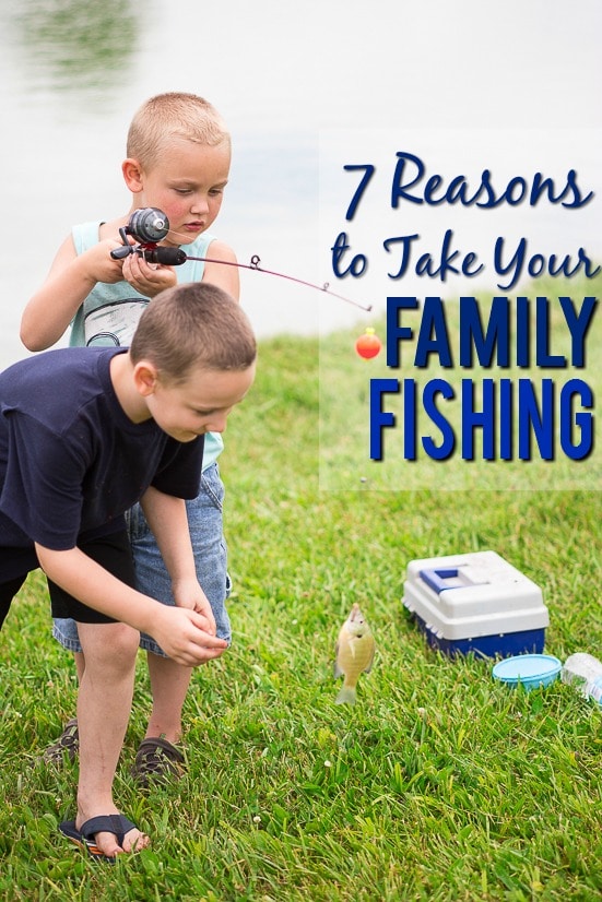 7 Reasons to Take Your Family Fishing - Whether you love fishing or not, it can be a great activity for your family to get outside, bond, and have some fun this year. Here are 7 Reasons to Take Your Family Fishing even if you don't like the worms! Parenting Tips