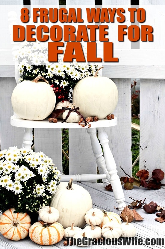 8 Frugal Ways to Decorate for Fall - Fall decor can be so fun, cozy, and comfy for the home. Make your home look, smell, and feel like Fall on a budget with these 8 Frugal Ways to Decorate Your Home for Fall! Fall leaves, pumpkins,... Not going to lie. Decorating for Fall is MY FAVORITE!