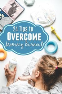 24 Ways to Overcome Mommy Burnout - How to avoid mommy burnout when you're at home with the kids all day.  Keep up when you feel burnt out! Avoid stress, make life easier, and actually enjoy time with family with these tips to overcome mommy burnout.