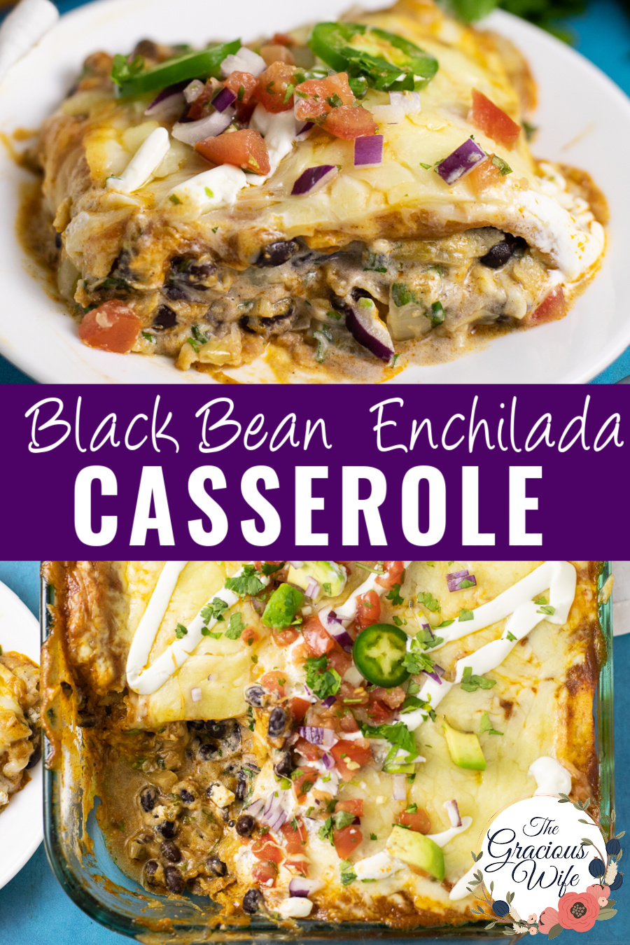 Black Bean Enchilada Casserole Recipe The Gracious Wife