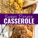 Collage with a wooden spoon sticking out of a southern sweet potato casserole on top, a metal spoon holding up a scoop of the same casserole on bottom, and the words "sweet potato casserole" in the center