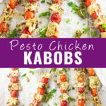 Collage of close up view of pesto chicken kabobs on top, and a further away view of the same kabobs on bottom with the words 