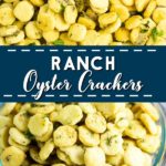 Quick, easy and absolutely addictive, these delicious Ranch Oyster Crackers make the perfect snack! Packed with buttery flavor and just 5 ingredients, make them for Christmas, parties, or just for yourself!