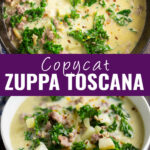 Collage with a Dutch oven full of Zuppa Toscana on top, a bowl full of the soup on bottom, and the words "copycat zuppa toscana" in the center