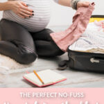 Pregnant mom packing a suitcase with a notebook and a pencil. Text underneath picture reading "The Perfect No-Fuss Hospital Bag Checklist - TheGraciousWife.com"
