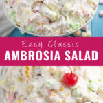 Collage of Ambrosia salad on top and a close up of the same picture on bottom with the words "Easy Classic Ambrosia Salad" in the center.