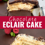 Collage showing a slice of chocolate eclair cake being lifted out of a glass dish on top, the same cake with a piece missing showing layers on the bottom, and the words 