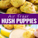 Collage with a close up of air fryer hush puppies on a small plate on top, a hush puppy being dipped into a small glass bowl of remoulade on bottom, and the words "air fryer hush puppies" in the center