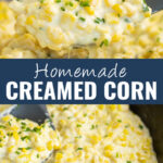 Collage with a spoon holding a scoop of creamed corn on top, creamed corn in a cast iron skillet topped with chopped chives on bottom, and the words "homemade creamed corn" in the center