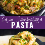 Collage with a bowl of pastalaya topped with fresh chopped parsley on top, a spoon scooping up pastalaya with big juicy shrimp on bottom, and the words "cajun jambalaya pasta" in the center.