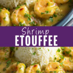 Collage with an overhead closeup of shrimp etouffee served next to rice and topped with fresh parsley on top, a side view of the same shrimp etouffee on bottom, and the words "Shrimp etouffee" in the center.