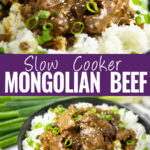 Collage with a close up of slow cooker Mongolian beef topped with green onions and sesame seeds on top, the same Mongolian beef served over rice on bottom, and the words "slow cooker Mongolian beef" in the center.