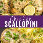 Collage with chicken scallopini in a cast iron skillet with lemon slices on top, chicken scallopini on a black plate next to pasta and topped with freshly chopped parsley on bottom, and the words "chicken scallopini" in the center.