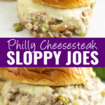 Overhead view of a Philly cheesesteak topped with provolone on a toasted bun on top, the same sandwich with the filling dripping out on bottom, and the words "Philly cheesesteak sloppy joes" in the center.