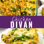 Collage with a picture of chicken divan in a glass casserole dish on top, the same chicken divan served over a bed of white rice on bottom, and the words "chicken divan" in the center.