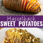 Collage showing a hasselback sweet potato with flaky sea salt on top, a hasselback sweet potato topped with brown sugar and pecans on bottom, and the words "hasselback sweet potatoes" in the center.