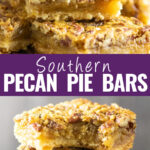 Collage with a close up of a pecan bar on a plate with other southern pecan pie bars on top, a pecan pie bar with a bite taken out on bottom, and the words "southern pecan pie bars" in the center.
