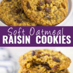 Collage with a plate full of oatmeal raisin cookies on top, a stack of oatmeal raisin cookies with a bite taken out of the top one on bottom, and the words "soft oatmeal raisin cookies" in the center.