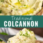 Collage with a wooden bowl topped with melted butter and a pat of butter on top, a wooden spoon scooping colcannon out of the same bowl on bottom, and the words "traditional colcannon" in the center.