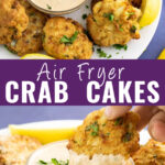 Collage with air fryer crab cakes surrounding a small glass bowl of remoulade sauce on top, a crab cake being dipped into the remoulade sauce on bottom, and the words "air fryer crab cakes" in the center.